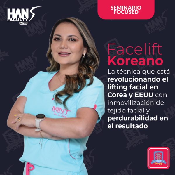 Hansfaculty seminario Facelift Koreano: la técnica que está revolucionando el lifting facial en Corea y EEUU con inmovilización de tejido facial y perdurabilidad en el resultado